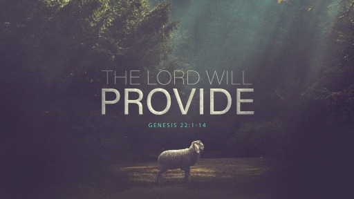 The Lord Will Provide