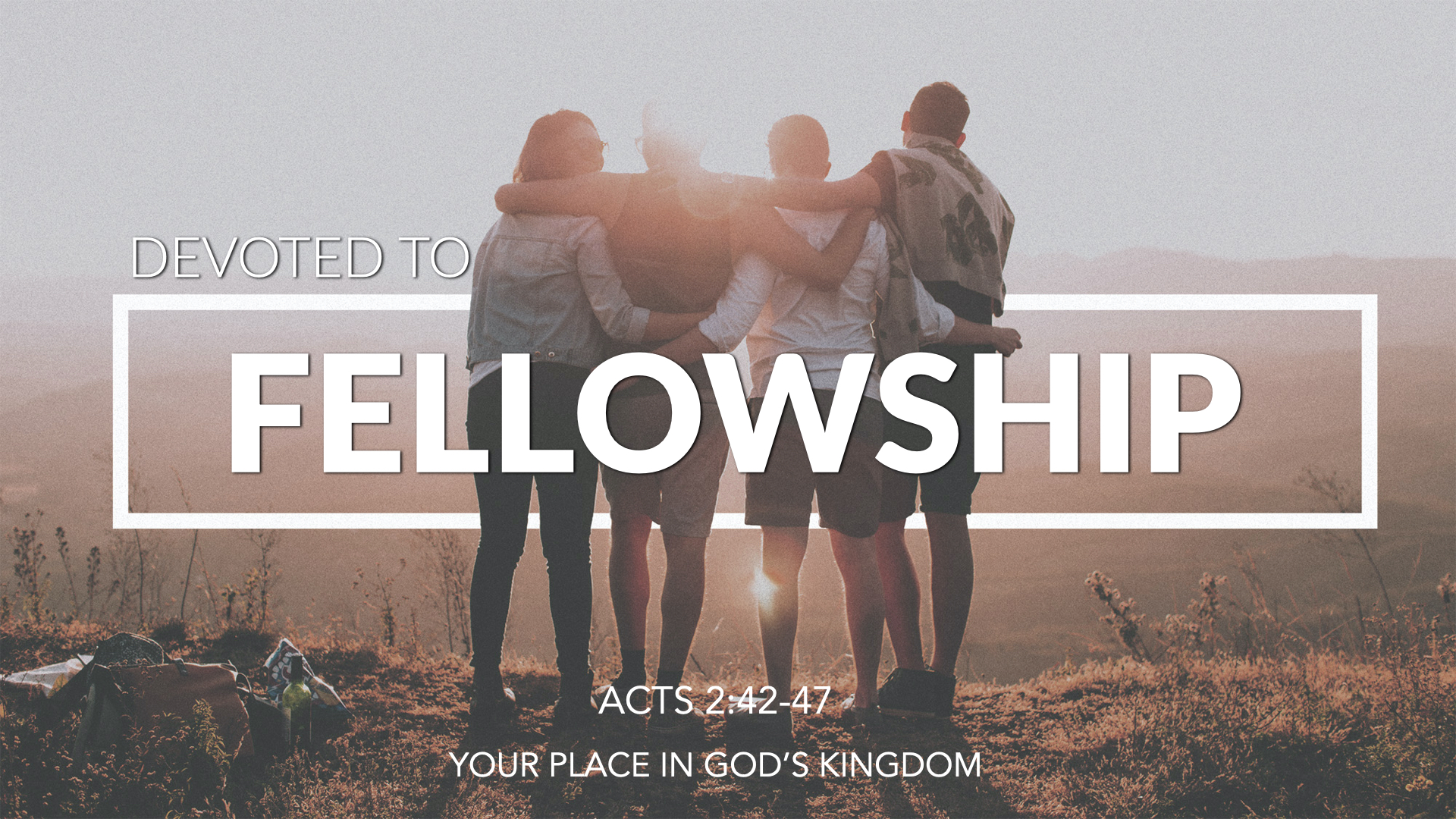 Devoted to…THE Fellowship