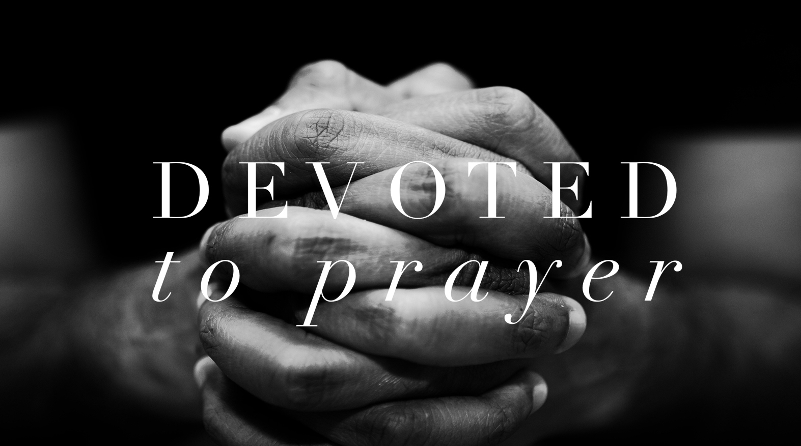 Devoted to…Prayers