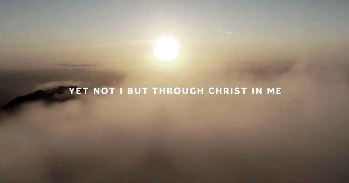 Not I, But Through Christ In Me
